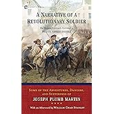 A Narrative of a Revolutionary Soldier: Some Adventures, Dangers, and Sufferings of Joseph Plumb Martin (Signet Classics)