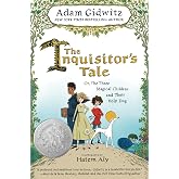 The Inquisitor's Tale: Or, The Three Magical Children and Their Holy Dog
