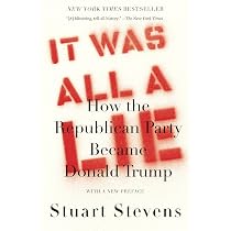 It Was All a Lie: How the Republican Party Became Donald Trump ...