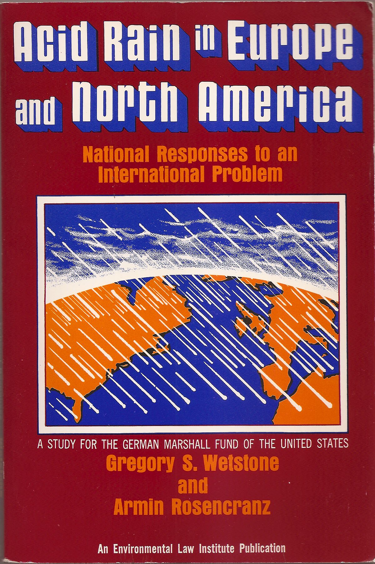 Acid Rain In Europe And North America National Responses To - 