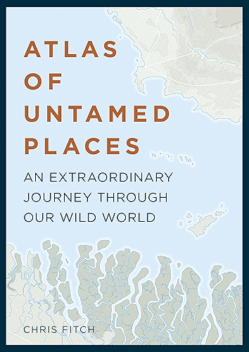 Download Atlas of Untamed Places (Atlases) (English Edition) PDF