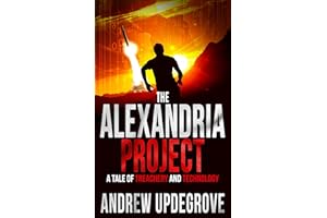 The Alexandria Project: A Tale of Treachery and Technology (Frank Adversego Thrillers Book 1)