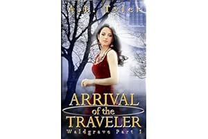 Arrival of the Traveler (Waldgrave Book 1)