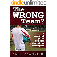 The Wrong Team?: A Survival Guide for Gay Christian Teenagers book cover