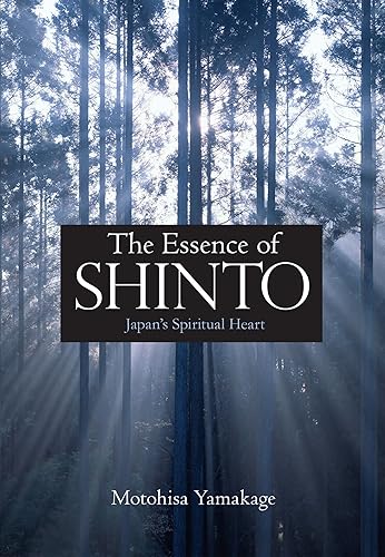 Download The Essence of Shinto: Japan's Spiritual Heart PDF