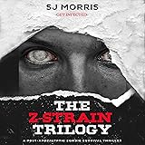 The Complete Z-Strain Trilogy: A Post-Apocalyptic
