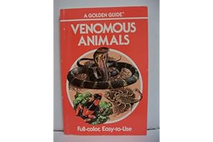 Venomous Animals: 300 Animals in Full Color