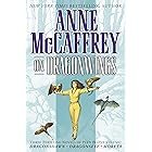 On Dragonwings: Three Thrilling Novels of Pern in One Volume! Dragonsdawn, Dragonseye, Moreta (Pern: On Dragons)