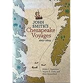 John Smith's Chesapeake Voyages , 1607-1609