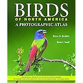 Birds of North America: A Photographic Atlas