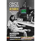 Once Upon Atari: How I made history by killing an industry