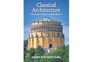 Classical Architecture: Language, Variety and Adaptability
