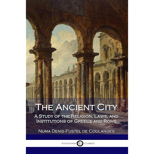 文学・小説 THE ANCIENT CITY Fustel de Coulanges1946 The Ancient City: A Study on the Religion, Laws, and