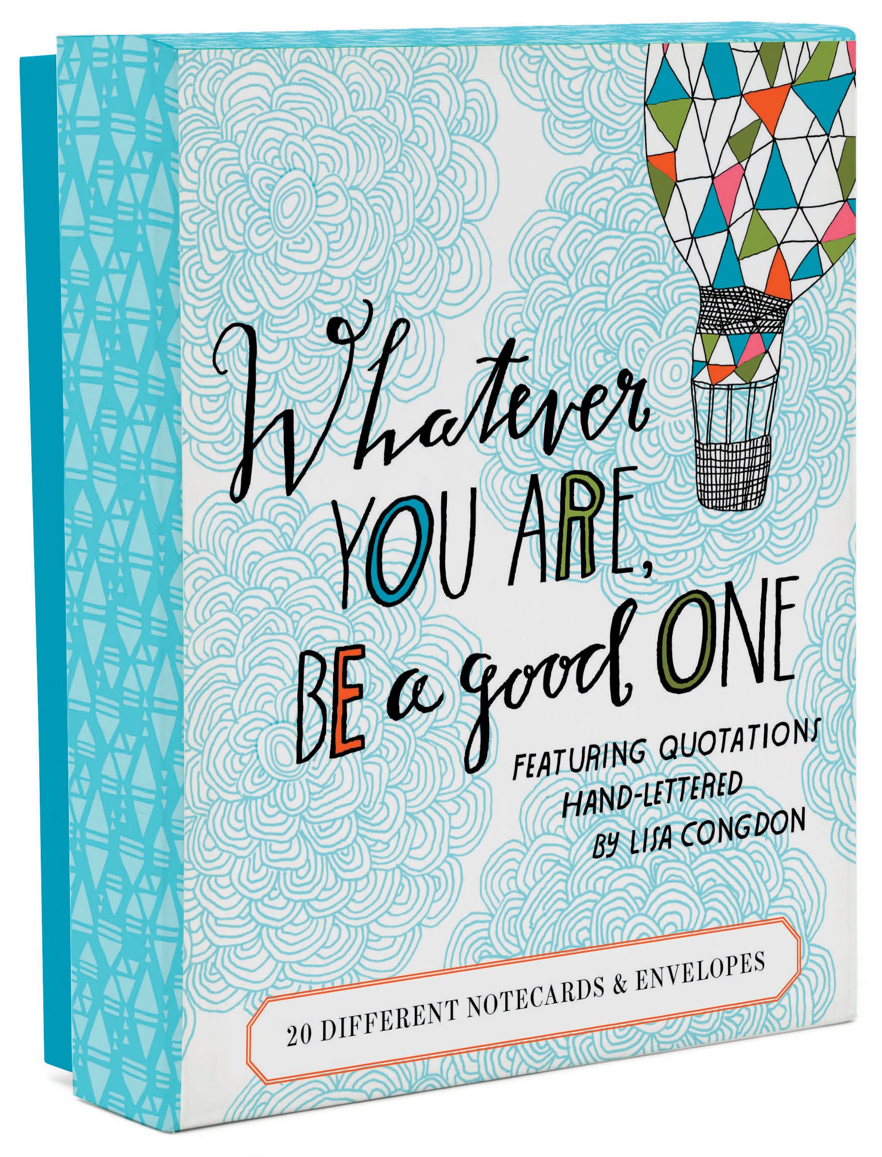 Chronicle Books Whatever You Are, Be a Good One: 20 Different Notecards and Envelopes