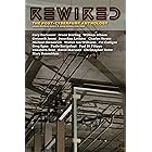 Rewired: The Post-Cyberpunk Anthology