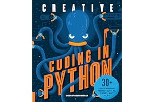 Creative Coding in Python: 30+ Programming Projects in Art, Games, and More