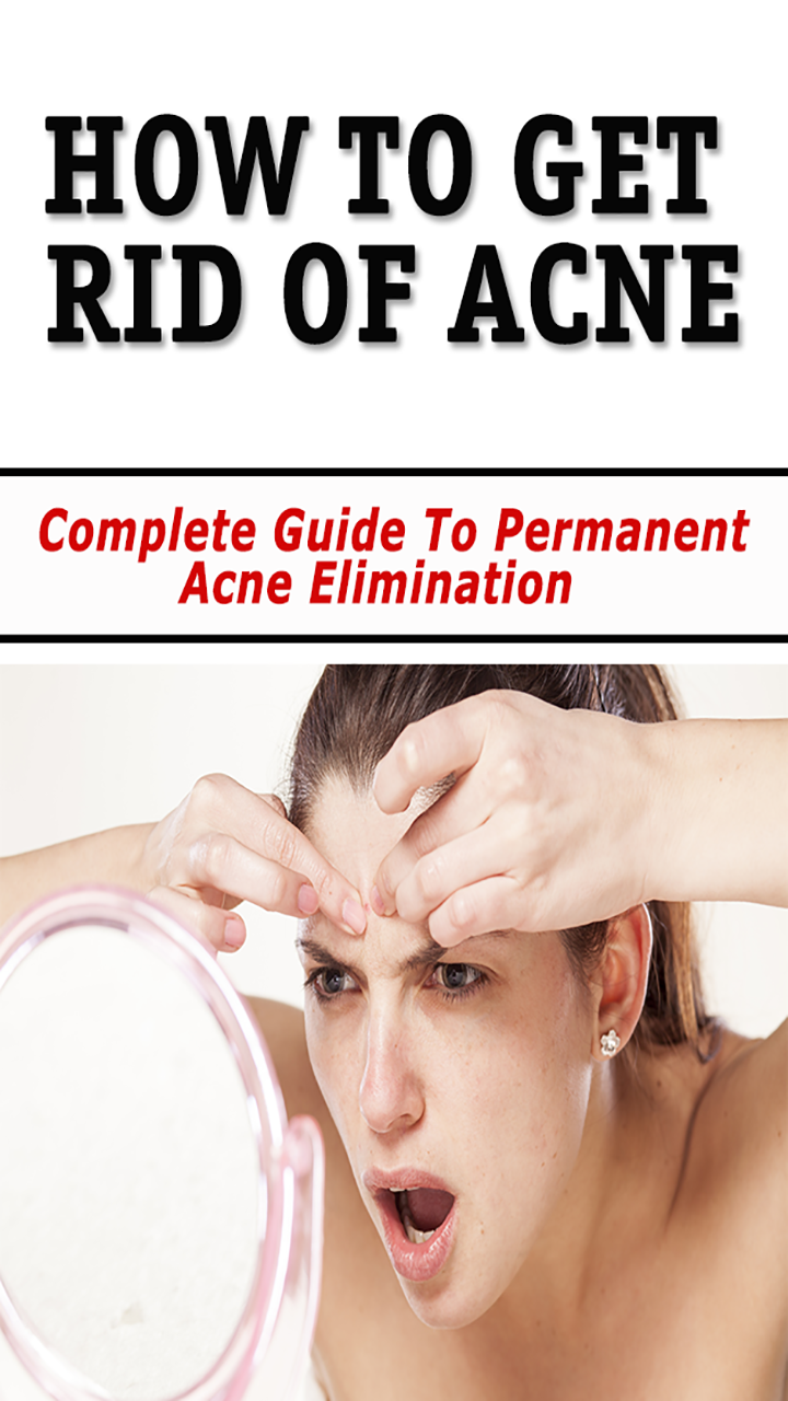 How To Get Rid Of Acne : Quick and Easy Acne Elimination - Proven Remedy For Clear, Acne Free Skin That Works Quickly, Safely And Permanently! - Thumbnail 2