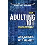 Adulting 101: #Wisdom4Life (Hardcover) – A Complete Guide on Life Planning, Responsibility and Goal Setting, Perfect Gift for