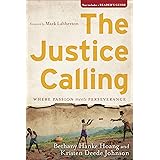 The Justice Calling: Where Passion Meets Perseverance