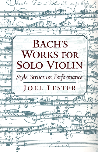 Download Bach's Works for Solo Violin: Style, Structure, Performance (English Edition) PDF