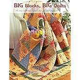 Big Blocks, Big Quilts: 11 Easy Quilts with Layer Cake 10" x 10" Squares (Design Originals) Beginner-Friendly Patterns with Step-by-Step Instructions, Diagrams, and Variations Using Precut Fabric