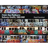 From the Platform: Subway Graffiti, 1983-1989