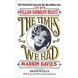 The Times We Had : Life with William Randolph Hearst
