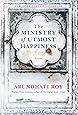 The Ministry of Utmost Happiness: A novel