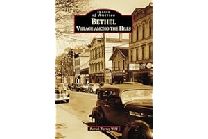 Bethel: Village among the Hills (Images of America)
