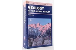 Geology of the Sierra Nevada (Volume 80) (California Natural History Guides)