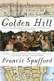 Golden Hill: A Novel of Old New York