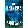 The Drivers: Transforming Learning for Students, Schools, and Systems