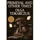 Primeval and Other Times: A Novel