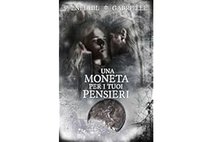 Una Moneta Per I Tuoi Pensieri (Italian Edition)