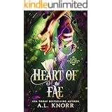 Heart of the Fae: A Young Adult Fantasy (Earth Magic Rises Book 3)