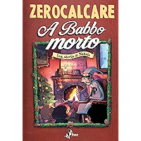 A Babbo Morto (Italian Edition) book cover A Babbo Morto (Italian Edition) book cover