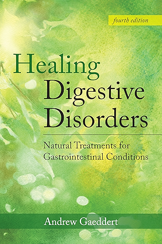 Download HEALING DIGESTIVE DISORDERS: NATURAL TREATMENTS FOR GASTROINTESTINAL CONDITIONS (English Edition) PDF