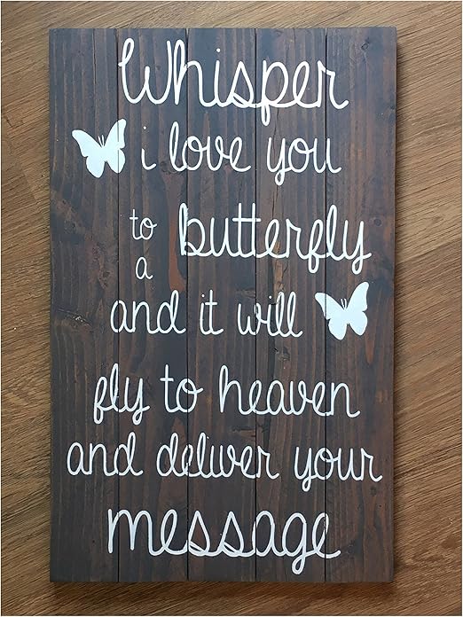 Home Decor Plaques Signs Primitive Sign Whisper I Love You To A Butterfly Fly To Heaven Deliver Message Home Garden Vibranthns Lk