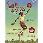 Salt in His Shoes: Michael Jordan in Pursuit of a Dream