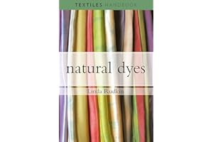 Natural Dyes (Textiles Handbooks)