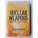 Nuclear Weapons: What You Need to Know