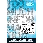 Too Much Information: Understanding What You Don't Want to Know