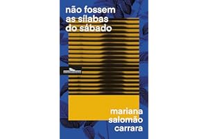 Não fossem as sílabas do sábado (Portuguese Edition)