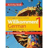 Willkommen! 1 (Third edition) German Beginner&rsquo;s course: Activity book