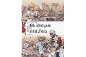 British Infantryman vs Mahdist Warrior: Sudan 1884–98