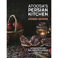 From a Persian Kitchen: Authentic recipes and fabulous flavours from Iran book cover From a Persian Kitchen: Authentic recipes and fabulous flavours from Iran book cover