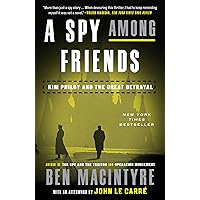 A Spy Among Friends: Kim Philby and the Great Betrayal
