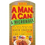 A Man, a Can, a Microwave by David Joachim