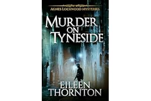 Murder on Tyneside (Agnes Lockwood Mysteries Book 1)