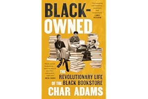 Black-Owned: The Revolutionary Life of the Black Bookstore